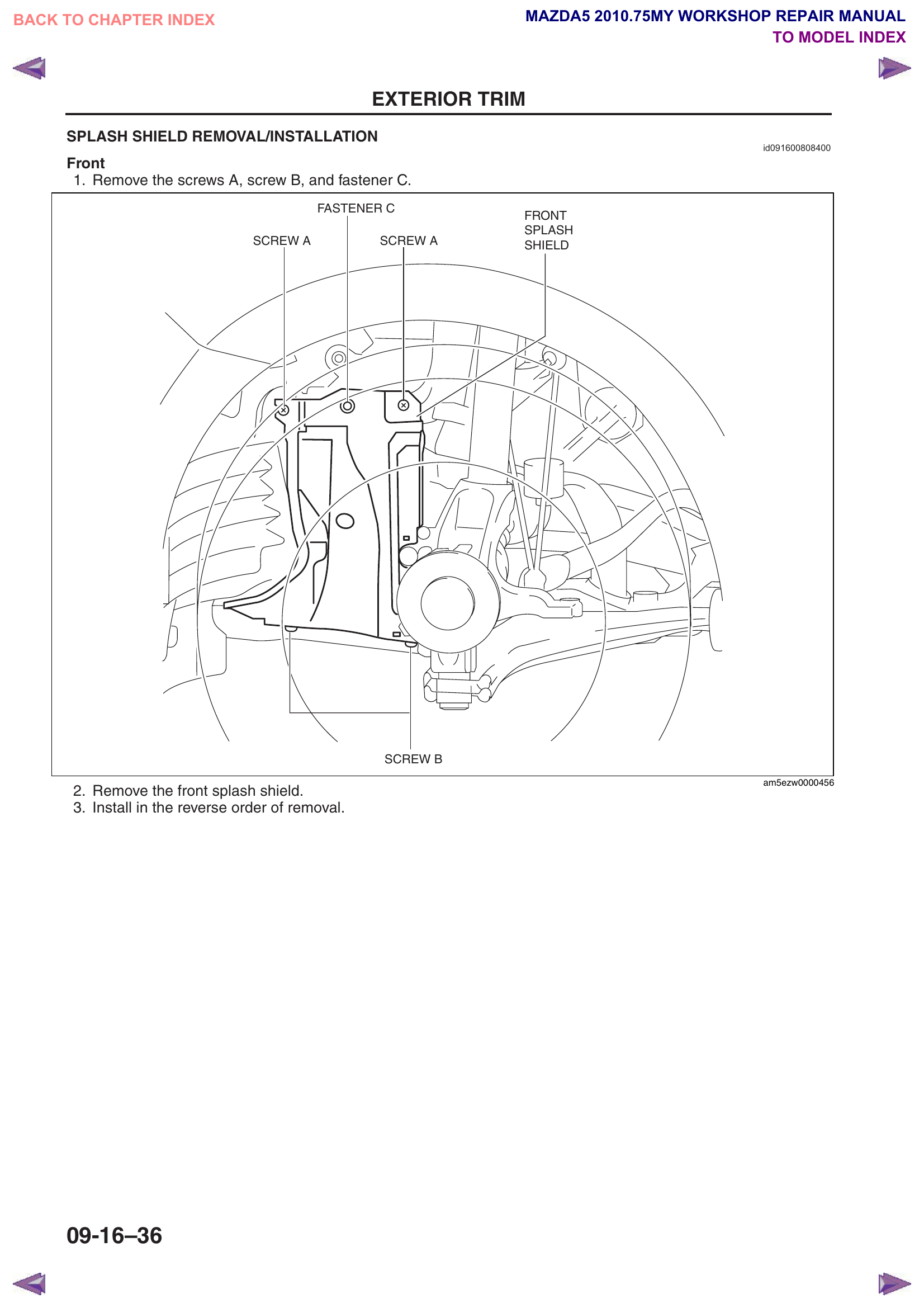 Front splash shield with screws A, screw B, and fastener C labeled